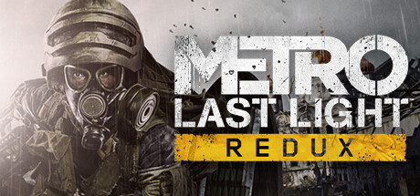Metro: Last Light Redux + DLC